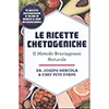 Le Ricette Chetogeniche<br />Il metodo bruciagrassi naturale