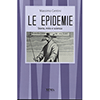 Le Epidemie<br />Storia, mito e scienza