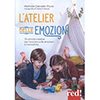 L'Atelier delle Emozioni<br />Laboratori e attività creative per lavorare sulle emozioni e l’autostima