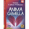 Anima Gemella<br />Entrare in relazione con la nostra anima