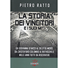 La Storia dei Vincitori e i suoi Miti <br />Da Giovanna D'Arco al delitto Moro, da Cristoforo Colombo ai Rothschild, mille anni tutti da scrivere