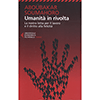 Umanità in Rivolta<br />La nostra lotta per il lavoro e il diritto alla felicità