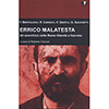 Errico Malatesta<br />Un anarchico nella Roma liberale e fascista