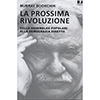 La Prossima Rivoluzione<br />Dalle assemblee popolari alla democrazia diretta