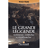Le Grandi Leggende<br />Norrene, celtiche e teutoniche