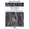Budda e il suo Glorioso Mondo<br />