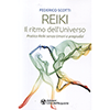 Reiki - Il Ritmo dell'Universo<br />Pratica Reiki senza timori e pregiudizi