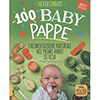 100 Baby Pappe<br />L'alimentazione naturale nel primo anno di vita