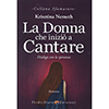 La Donna che Iniziò a Cantare<br />Dialogo con la speranza