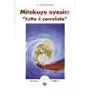 Mitakuie Oyasin Tutto è Correlato<br />