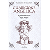Guarigione Angelica<br />Il primo soccorso degli Angeli