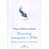 Training Autogeno e PNL<br />Una nuova sinergia per la crescita personale
