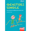 Genitori Single<br />Come crescere un bambino sereno anche da soli