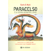 Paracelso<br />E la scienza divina dell'uomo