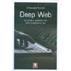 Deep Web<br />Vizi privati e pubbliche virtù della navigazione in rete