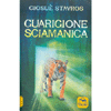 Guarigione Sciamanica<br />