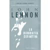 John Lennon <br />La biografia definitiva