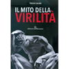 Il Mito della Virilità<br />