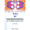 Shemamporesh - La Via Mistica dei 72 Nomi<br />