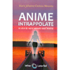 Anime Intrappolate<br />12 storie vere venute dall'Aldilà