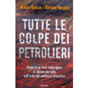 Tutte le Colpe dei Petrolieri<br />