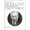 Holderlin - Viaggi In Grecia<br />A Curav di Tommaso Scappini