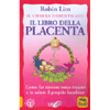 Il Libro della Placenta<br />Il Chakra dimenticato