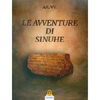 Le Avventure di Sinuhe<br />A cura di Leonardo Paolo Lovari