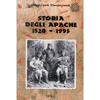 Storia degli Apache 1590-1995