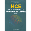 HCE. La Scienza delle Interazioni Umane<br />Comunicare meglio sfruttando 5 tipi diversi di intelligenza