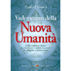 Vademecum della Nuova Umanità<br />Dalla tradizione Essena la soluzione ai Conflitti Ancestrali 