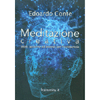 Meditazione Creativa<br />Modi, tecniche ed esempi per l'occidente