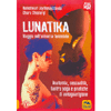 Lunatika - Viaggio nell'Universo Femminile<br />Anatomia, sessualità, tantra yoga e pratiche di autoguarigione