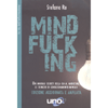 Mindfucking<br />Dai manuali segreti della CIA al marketing, le tecniche di condizionamento mentale