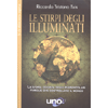 Le Stirpi degli Illuminati<br />La storia occulta delle plurisecolari famiglie che controllano il mondo