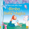 I Racconti dello Yoga - Il Bimbo e la Stella Magica <br />