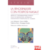 La Rinosinusite con Poliposi Nasale<br />Modello d’infiammazione cronica delle vie respiratorie