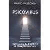Psicovirus<br />Dal trauma da Covid-19 al risveglio interiore