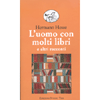 L'Uomo con molti Libri<br />E altri racconti