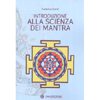 Introduzione alla Scienza dei Mantra<br />