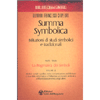 Summa Symbolica - Istituzione di studi simbolici e tradizionali<br />La pragmatica dei Simboli -  Parte Terza Vol. 2