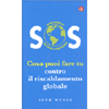 Cosa Puoi Fare contro il Riscaldamento Globale<br />