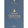 Yoga Vasistha<br />Il supremo insegnamento