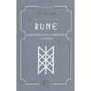 Rune<br />Guida pratica per la divinazione e la magia