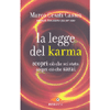 La Legge del Karma<br />Scopri ciò che sei stato, scopri ciò che sarai