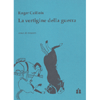 La Vertigine della Guerra<br />
