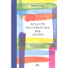 Atlante Sentimentale dei Colori<br />Da amaranto a zafferano 75 storie straordinarie