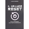 Il Grande Reset<br />Dalla pandemia alla nuova normalità