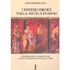I Misteri Orfici nella Antica Pompei<br />