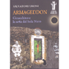 Armageddon<br />Gioacchino e la setta del Sole Nero